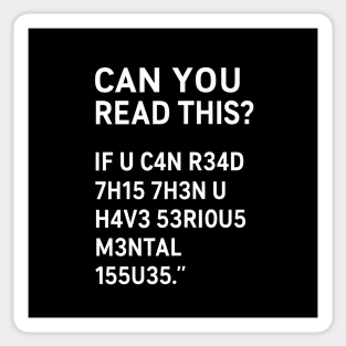 Funny Quote, If U Can Read This, Sarcastic Quote Sticker